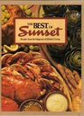 Best of Sunset Recipes from the Magazine of Western Living