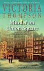 Murder on Union Square (Gaslight, Bk 21)