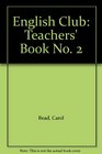 English Club Teachers' Book No 2