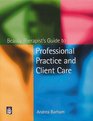 The Beauty Therapist's Guide to Professional Practice and Client Care