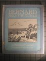 Bernard Sees the World