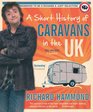 Short History of Caravans in the UK