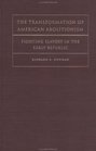 The Transformation of American Abolitionism Fighting Slavery in the Early Republic