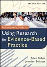 Practitioner's Guide to Using Research for EvidenceBased Practice