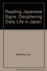 Reading Japanese Signs Deciphering Daily Life in Japan