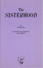 The sisterhood A play by Molire