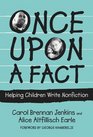 Once upon a Fact Helping Children Write Nonfiction