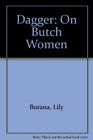 Dagger On Butch Women
