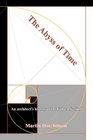 The Abyss of Time: An architect's history of the Golden Section