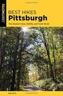 Best Hikes Pittsburgh: The Greatest Views, Wildlife, and Forest Strolls (Best Hikes Near Series)