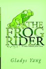 The Frog Rider  Other Folktales From China