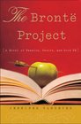 The Bronte Project : A Novel of Passion, Desire, and Good PR