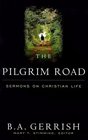The Pilgrim Road Sermons on Christian Life