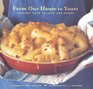 From Our House to Yours: Comfort Food to Give and Share"