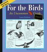 For the Birds An Uncommon Guide