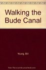 Walking the Bude Canal