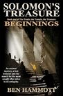 Beginnings: A Hunt for Treasure Becomes a Quest for Truth! (Volume 1)