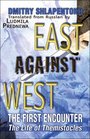 East Against West The First Encounter The Life of Themistocles