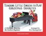 Teaching Little Fingers to Play Christmas Favorites  Book Only A Christmas Book for the Earliest Beginner