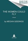 The Women Could Fly: A Novel