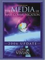 The Media of Mass Communication 2006 Update