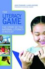 The Literacy Game The Story of The National Literacy Strategy
