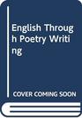 English Through Poetry Writing