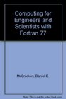 Computing for Engineers and Scientists with Fortran 77