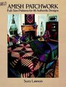 Amish Patchwork  FullSize Patterns for 46 Authentic Designs