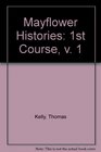 Mayflower Histories 1st Course v 1