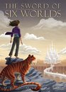 The Sword of Six Worlds Book One in the Adventures of Validus Smith