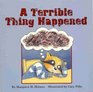 A Terrible Thing Happened   A story for children who have witnessed violence or trauma