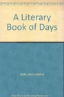 A LITERARY BOOK OF DAYS