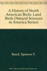 A History of North American Birds Land Birds