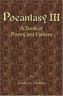 Poeantasy III A Book of Poetry and Fantasy