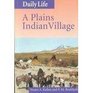 Daily Life  A Plains Indian Village