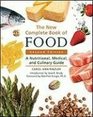 The New Complete Book of Food A Nutritional Medical and Culinary Guide