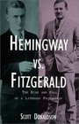 Hemingway vs Fitzgerald The Rise and Fall of a Literary Friendship