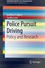 Police Pursuit Driving Policy and Research