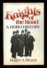Knights of the Road A Hobo History