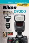 Magic Lantern Guides Nikon D7000 CLS Flash Companion