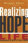 Realizing Hope  Life Beyond Capitalism
