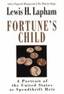Fortune's Child A Portrait of the United States As Spendthrift Heir