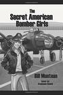The Secret American Bomber Girls
