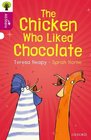 Oxford Reading Tree All Stars Oxford Level 10 The Chicken Who Liked Chocolate