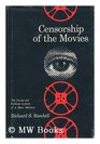 Censorship of the Movies The Social and Political Control of a Mass Medium