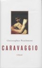 Caravaggio A Novel