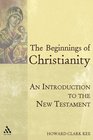 The Beginnings of Christianity An Introduction To The New Testament