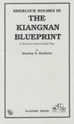 Sherlock Holmes in the Kiangnan Blueprint A Sherlock Holmes Radio Play