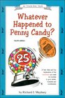 Whatever Happened to Penny Candy? (Uncle Eric)